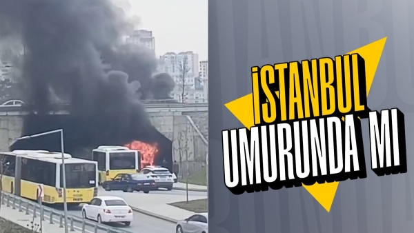 İstanbul'da İETT otobüsünde yangın