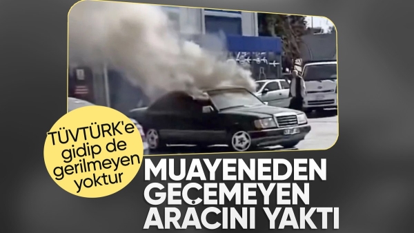 İstanbul'da muayeneden geçemeyen aracını ateşe verdi