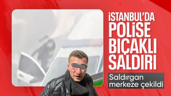 İstanbul'da polis memuruna bıçaklı saldırı
