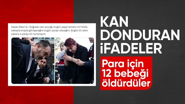 İstanbul'da yenidoğan çetesinin dehşete düşüren konuşmaları
