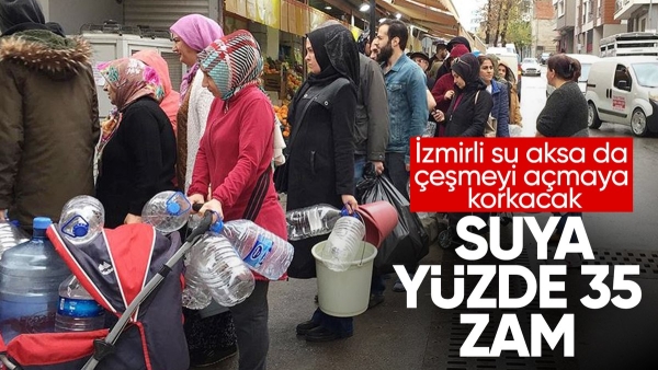 İzmir'de su ve atık su tarifelerine yüzde 15 ile 35 arasında zam yapıldı