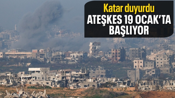 Katar: Ateşkes 19 Ocak'ta resmen başlayacak