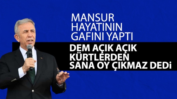 Mansur Yavaş'ın sözleri DEM Parti'yi kızdırdı