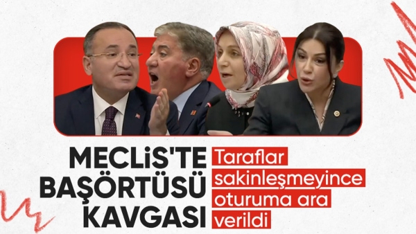 Meclis'te başörtüsü tartışması: Senin de mi başını açtılar?