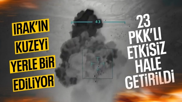MSB duyurdu: Irak'ın kuzeyinde 23 terörist daha öldürüldü