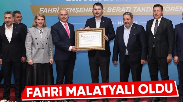 Murat Kurum'a Malatya Fahri Hemşehrilik Beratı takdim edildi
