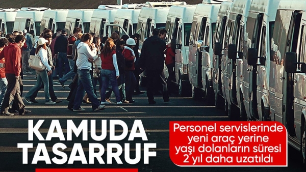 Personel servis aracı yaşı yükseltildi