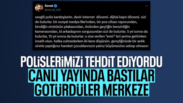Polisleri tehdit eden fenomen canlı yayında gözaltına alındı