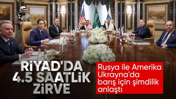 Riyad'da tarihi zirve 4,5 saat sürdü: ABD ve Rusya anlaştı