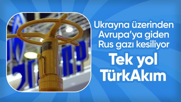 Rusya, Ukrayna üzerinden Avrupa’ya giden gazı kesiyor: Kalan tek hat TürkAkım