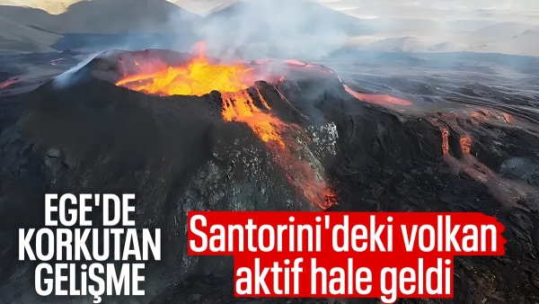 Santorini'deki Yeni Kameni volkanı faaliyete geçti!