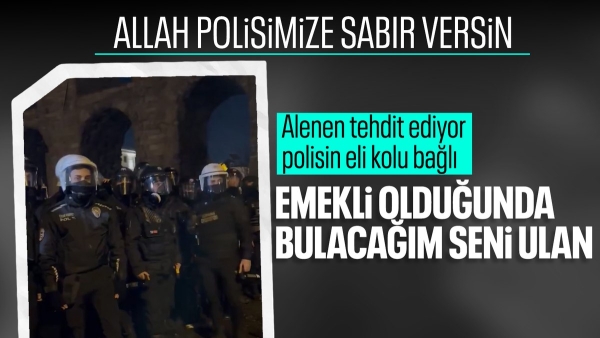 Saraçhane'deki İmamoğlu protestolarında polise tehdit