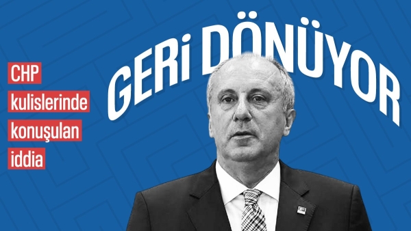 Siyaset kulislerini hareketlendiren iddia: Muharrem İnce CHP'ye dönüyor