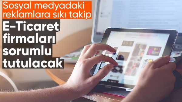 Sosyal medyadaki yanıltıcı reklamlara sıkı denetim