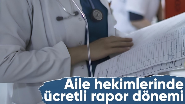 Sosyal Sigortalar Kanunu'nda değişiklik: Aile hekimi raporları ücretli olacak