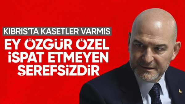 Süleyman Soylu'dan Özgür Özel'e kaset tepkisi: İspat etmeyen şerefsizdir