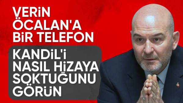 Süleyman Soylu: Verin Öcalan'a bir telefon PKK'yı anında hizaya sokar