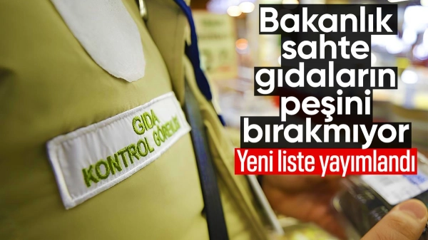Tarım ve Orman Bakanlığı yeni listeyi açıkladı: Sahte ürünler ortaya çıktı