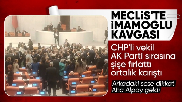 TBMM'de İmamoğlu gerginliği: CHP ve AK Partili vekiller birbirine girdi