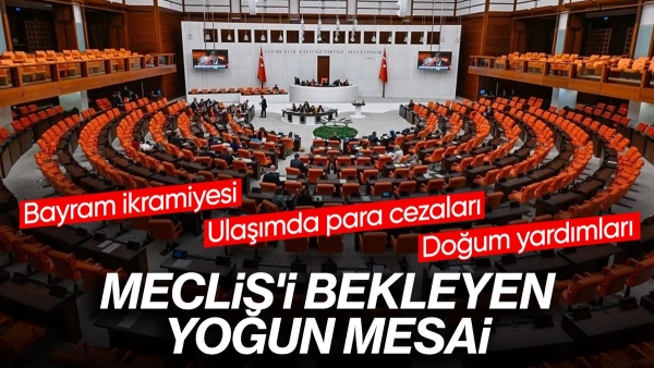 TBMM'de yeni haftada gündem yoğun