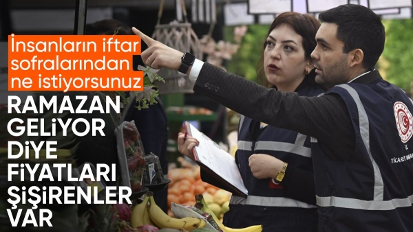 Ticaret Bakanlığı, Ramazan öncesi gıda denetimlerinde ceza kesti