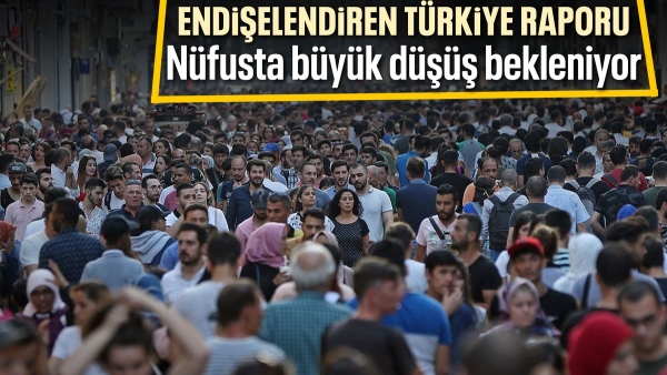 Türkiye'nin 2100 yılı nüfusunda büyük düşüş bekleniyor