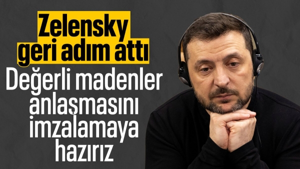 Zelensky'den geri adım: ABD ile anlaşma imzalamaya hazırız