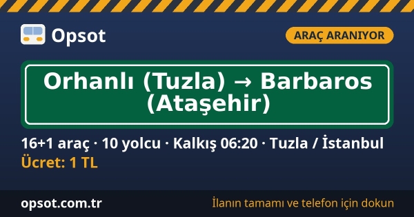 Orhanlı → Barbaros servisi için 16+1 araç aranıyor