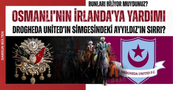 Drogheda United’ın simgesindeki Ayyıldız'ın Sırrı?