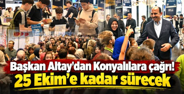 Başkan Altay'dan Konyalılara çağrı! 25 Ekim'e kadar sürecek