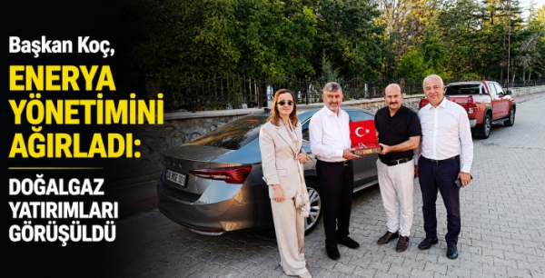 Başkan Koç, ENERYA yönetimini ağırladı: Doğalgaz yatırımları görüşüldü