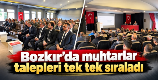 Bozkır’da muhtarlar talepleri tek tek sıraladı