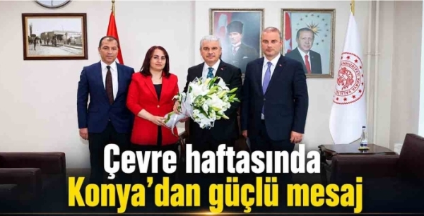 Çevre haftasında Konya’dan güçlü mesaj