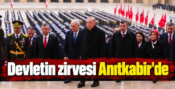 Devletin zirvesi Anıtkabir'de