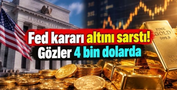 Fed kararı altını sarstı! Gözler 4 bin dolarda