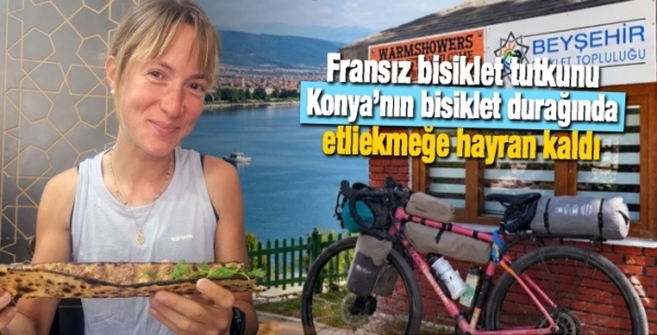 Fransız bisiklet tutkunundan etliekmeğe övgü