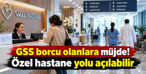 GSS borcu olanlara müjde! Özel hastane yolu açılabilir
