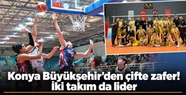 Konya Büyükşehir'den çifte zafer! İki takım da lider