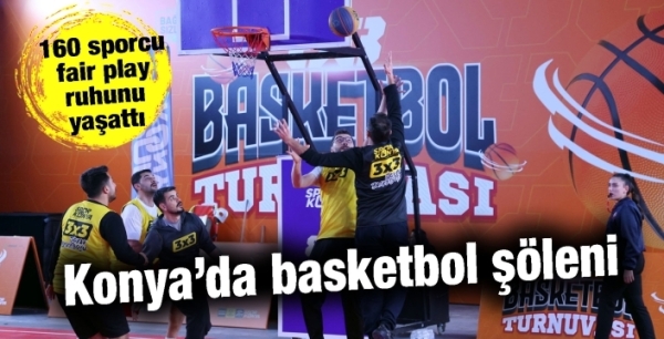 Konya’da basketbol şöleni: 160 sporcu fair play ruhunu yaşattı