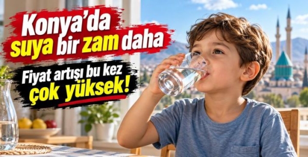 Konya'da suya zam şoku! Beysu damacana fiyatları uçtu