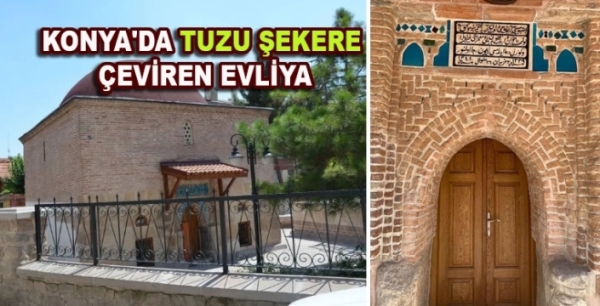 Konya'da tuzu şekere çeviren evliya