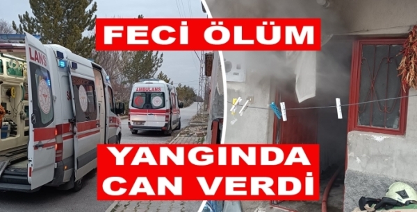 Konya'da yürek burkan ev yangını: Bir kişi yaşamını yitirdi, eşi yaralı