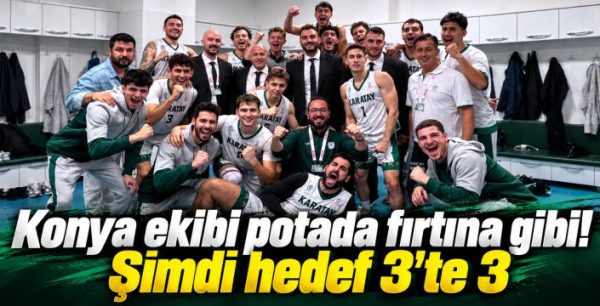 Konya ekibi potada fırtına gibi! Şimdi hedef 3'te 3