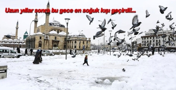Konya'nın en soğuk kışı ne zaman oldu? 