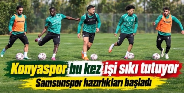 Konyaspor bu kez işi sıkı tutuyor: Samsunspor hazırlıkları başladı