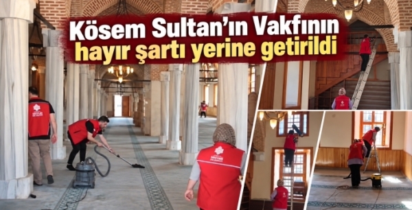 Kösem Sultan’ın Vakfının hayır şartı yerine getirildi