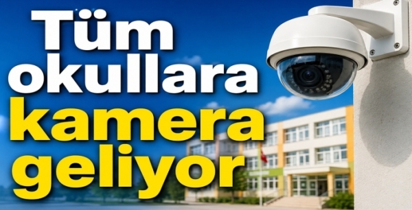 MEB’den yeni dönem hamlesi! Tüm okullara kamera geliyor