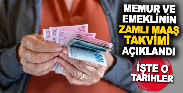 Memur ve emeklinin zamlı maaş takvimi belli oldu: İşte ödeme tarihleri