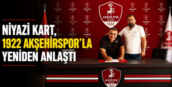 Niyazi Kart, 1922 Akşehirspor'la yeniden anlaştı