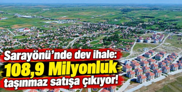 Sarayönü’nde dev ihale: 108,9 Milyonluk taşınmaz satışa çıkıyor!